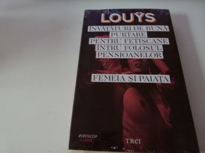 Femeia si paiata, etc. -Louis