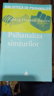Psihanaliza simturilor - Gisele Harrus-Revidi foto