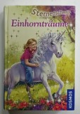 EINHORNTRAUME ( VISUL INOROGULUI ) von LINDA CHAPMAN , TEXT IN LIMBA GERMANA , 2009 , PREZINTA HALOURI DE APA SI URME DE UZURA