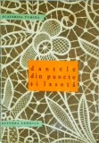 Cumpara ieftin Carte Dantele din puncte si laseta - Ecaterina Tomida. Ghid practic dantelarie, tehnici traditionale. Editura Tehnica, 1966. Brosata. Stare buna.