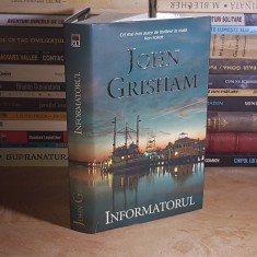 JOHN GRISHAM - INFORMATORUL ( THRILLER ) , RAO , 2018 ( CARTONATA ) *