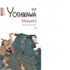Musashi. Roata norocului (vol. I, editie de buzunar) - Eiji Yoshikawa