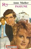 Cumpara ieftin Pasiune Anne Mather Editura Coni Colectia Romantic 1994 Carte Romantica Literatura Straina Roman Clasica Carti De Colectie