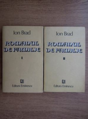 Ion Brad - Romanul de familie 2 volume foto