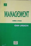 Management - Ioan Ursachi, ASE 2005, 362 pagini, Marketing, Economie, Carte