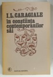 I.L. CARAGIALE IN CONSTIINTA CONTEMPORANILOR SAI de RODICA FLOREA si STANCU ILIN, 1990