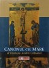 CANONUL CEL MARE AL SFANTULUI ANDREI CRITEANUL-TIPARITA CU BINECUVANTAREA I.P.S. TEOFAN MITROPOLITUL MOLDOV-278378
