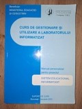 Curs de gestionare si utilizare a laboratorului informatizat