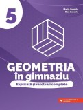 Geometria &icirc;n gimnaziu. Clasa a V-a - Paperback brosat - Dan Zaharia, Maria Zaharia - Paralela 45 educațional