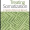 Treating somatization A cognitive-Behavioral Approach / Robert L. Woolfolk, Lesley A. Allen