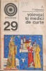 Voievozi si Medici de Curte - N. Vatamanu, Enciclopedica 1972, Istorie Romania, Carte Veche, Paperback, 164 pagini