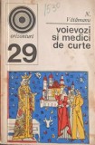 VOIEVOZI SI MEDICI DE CURTE-N. VATAMANU