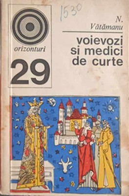 VOIEVOZI SI MEDICI DE CURTE-N. VATAMANU-224339 foto