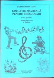 EDUCATIE MUZICALA PENTRU PRESCOLARI PENTRU GRUPA MICA SI MIJLOCIE - CAIET METODIC-EUGENIA MARIA PASCA-351949