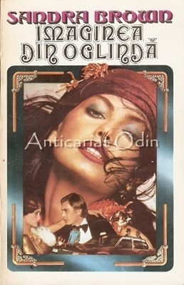 Imaginea Din Oglinda - Sandra Brown Imaginea Din Oglinda - Sandra Brown