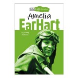 DK Life Stories Amelia Earhart