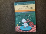 CEZAR PETRESCU - FRAM URSUL POLAR EDITIA LITERA