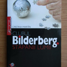 Cristina Martin - Clubul Bilderberg. Stapanii lumii (2007)