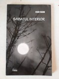 Sabatul interior, Ioan Barb, Editura Limea 2011, cu dedicatie si semnatura autorului