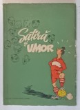 SATIRA SI UMOR - ANTOLOGIE COMICA , ilustratii de MATTY , 1954