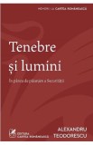 Tenebre si lumini - Alexandru Teodorescu - Grupul Art