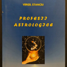 Relatia Astrologie / Zodii - Profesie PROFESII ASTROLOGICE –Virgil Stanciu 147pg