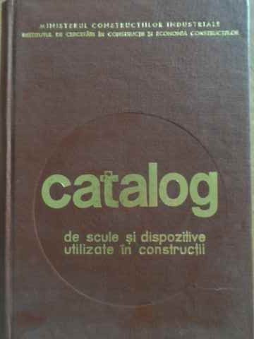 CATALOG DE SCULE SI DISPOZITIVE UTILIZATE IN CONSTRUCTII-COLECTIV-232206