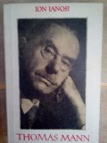 Ion Ianosi - Thomas Mann (Editia: 1965)