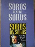 SOROS DESPRE SOROS. A FI ACOLO, SUS!-G. SOROS