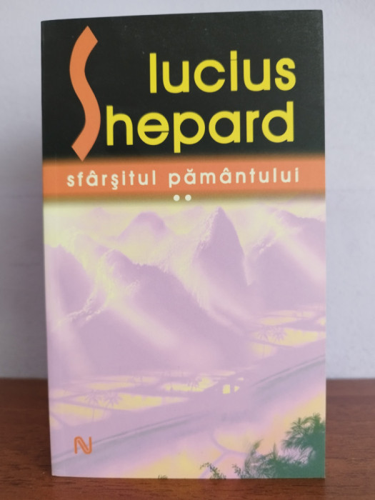 Lucius Shepard &ndash; Stapanul pamantului (vol.2)