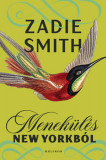 Menek&uuml;l&eacute;s New Yorkb&oacute;l - Zadie Smith