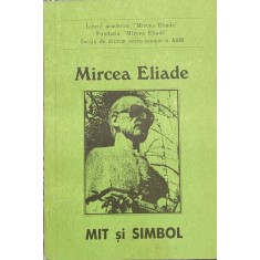 Mircea Eliade Mit Si Simbol - Colectiv , A667