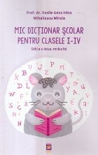 Mic dictionar scolar pentru clasele I-IV, Editia a II-a foto