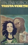 Cumpara ieftin Trista Venetie Waclaw Kubacki Editura Univers 1974 brosata literatura clasica editie veche format buzunar