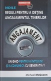 NOILE REGULI PENTRU A OBTINE ANGAJAMENTUL TINERILOR. UN GHID PENTRU A INTELEGE SI A COMUNICA CU GENERATIA Y-MICH