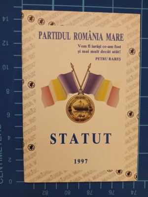 Statutul PRM - Partidul Rom&amp;acirc;nia Mare - ediția 1997 foto