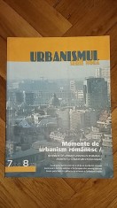 Urbanismul. Momente de urbanism romanesc (1750-2010) [Numar special, 167 pag., 200 ill.] istoria urbanismului in Romania arhitectura orase patrimoniu