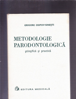 METODOLOGIE PARODONTOLOGICA -STIINTIFICA SI PRACTICA foto