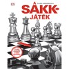 A sakkj&aacute;t&eacute;k - A sakk alapjait&oacute;l a nyerő l&eacute;p&eacute;sekig - Claire Summerscale