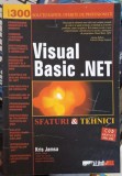 Visual Basic .NET: Sfatui Tehnici - Kris Jamsa, Bic All, 2003, 677 Pagini, .NET Framework, ASP.NET