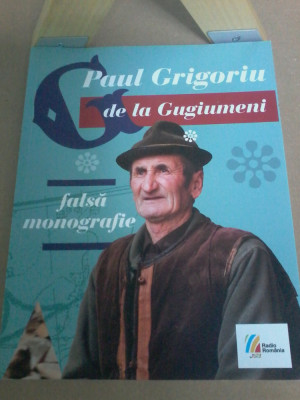 Paul Grigoriu - G de la Gugiumeni (falsă monografie) foto