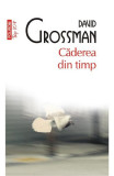 Caderea Din Timp, David Grossman - Editura Polirom