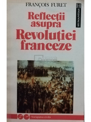 Maria Giurgea - Reflectii asupra Revolutiei franceze (editia 1992) foto