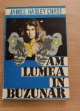 James Hadley Chase - Am lumea &icirc;n buzunar