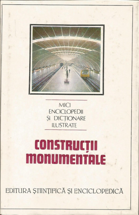 Constructii monumentale - Ing. Dinu-Teodor Constantinescu