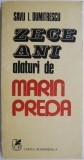 Cumpara ieftin Zece ani alaturi de Marin Preda - Savu I. Dumitrescu - Biografii
