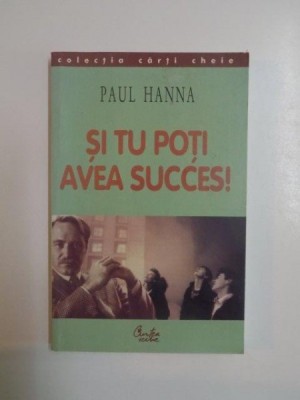 SI TU POTI AVEA SUCCES de PAUL HANNA , 2004 foto