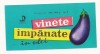 Eticheta , Ambalaj Dunare , anii 70 - Vinete impanate in ulei - NEFOLOSIT