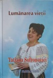 LUMANAREA VIETII. TATIANA SOFRONOVICI IN MEMORIAM-STEFAN SOFRONOVICI