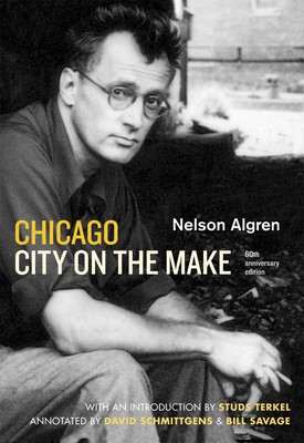 Chicago: City on the Make: Sixtieth Anniversary Edition foto